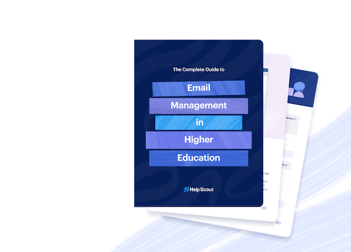 The Complete Guide to Email Management in Higher Education